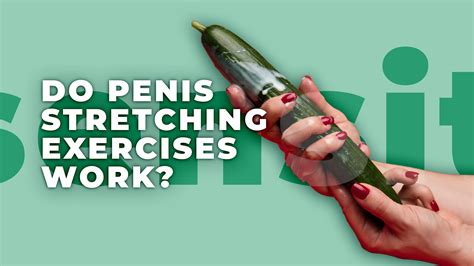jelqing exercises|Penis Stretching: 5 Exercises for Length and Girth .